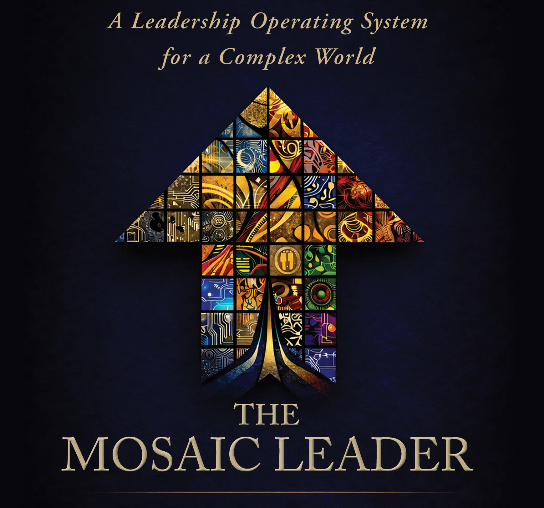 The Mosaic Leader by Dr. Karissa Thomas