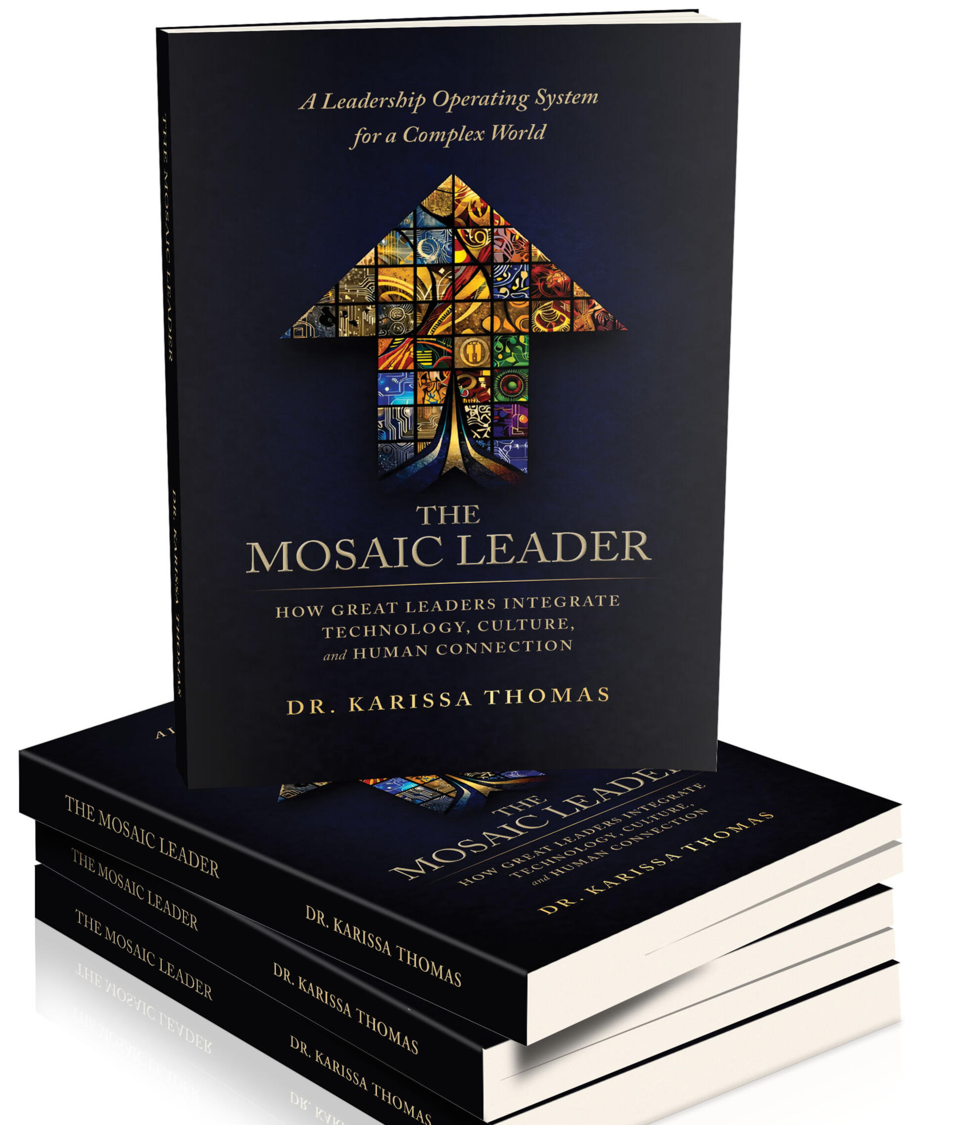 The Mosaic Leader by Dr. Karissa Thomas